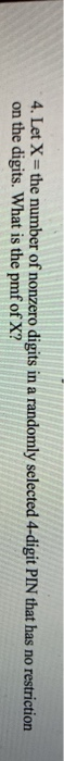 solved-4-let-x-the-number-of-nonzero-digits-in-a-randomly-chegg