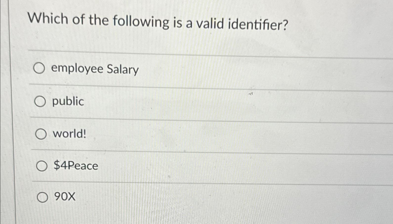 Solved Which Of The Following Is A Valid Identifier?employee | Chegg.com