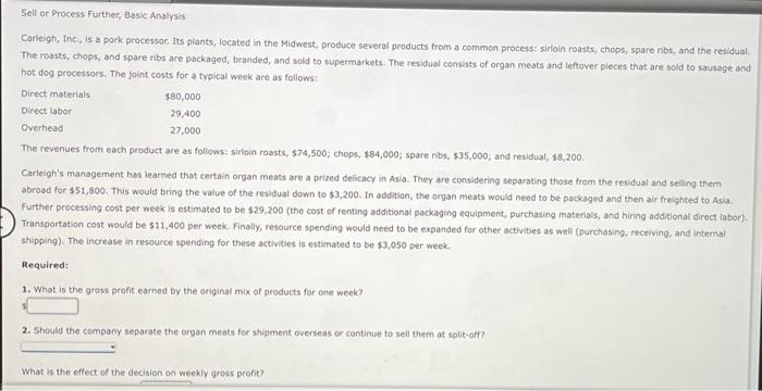 Solved Sell or Process Further, Basic Analysis Carleigh, | Chegg.com