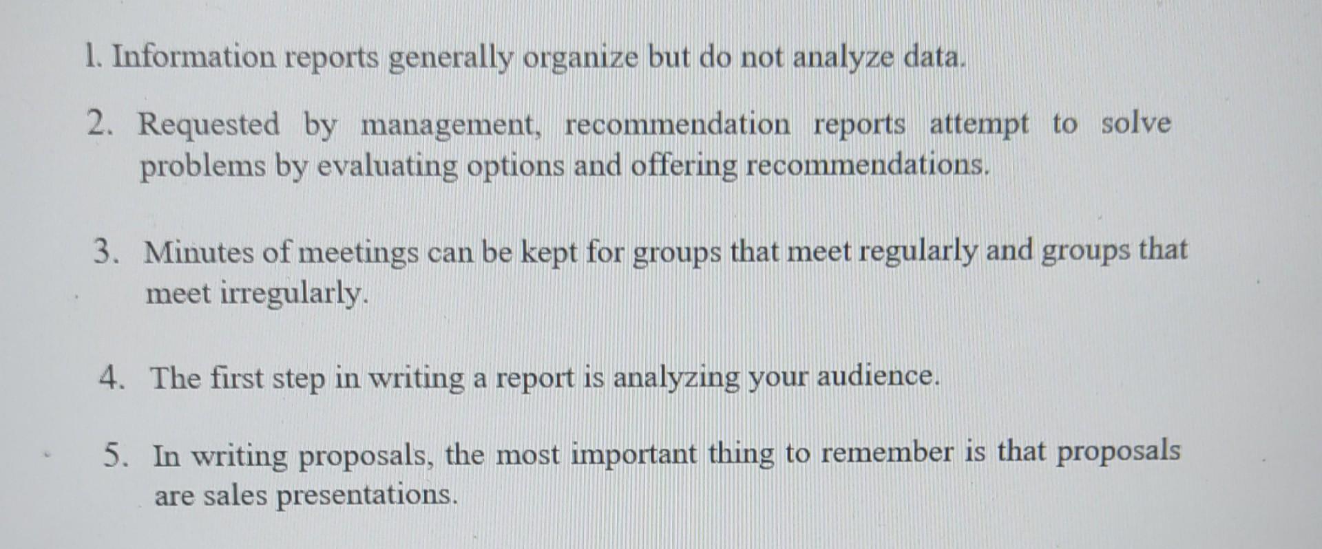 Solved 1. Information reports generally organize but do not | Chegg.com