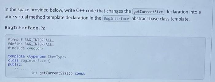Solved In the space provided below, write C++ code that | Chegg.com