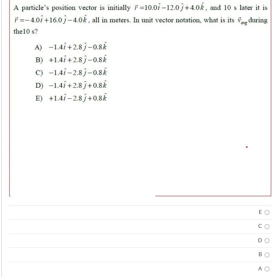 Solved A Particle S Position Vector Is Initially 1 10 0i Chegg Com