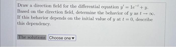 Solved Draw a direction field for the differential equation | Chegg.com