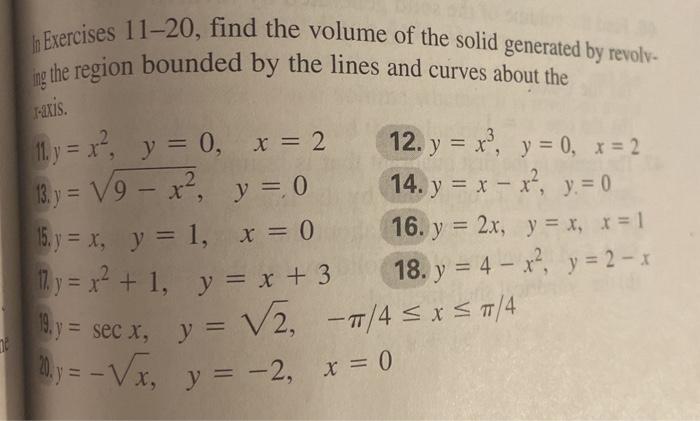 Solved In Exercises 11-20, Find The Volume Of The Solid | Chegg.com