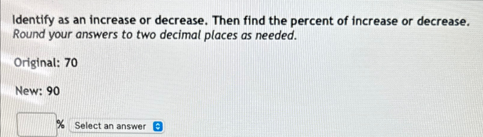 Solved Identify as an increase or decrease. Then find the | Chegg.com