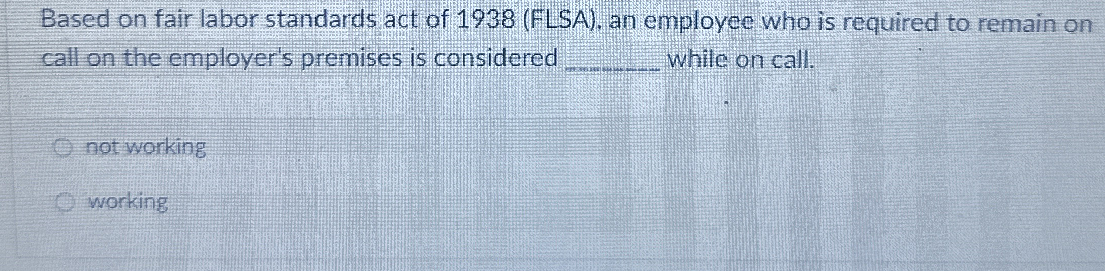 Based On Fair Labor Standards Act Of 1938 Flsa ï An Chegg