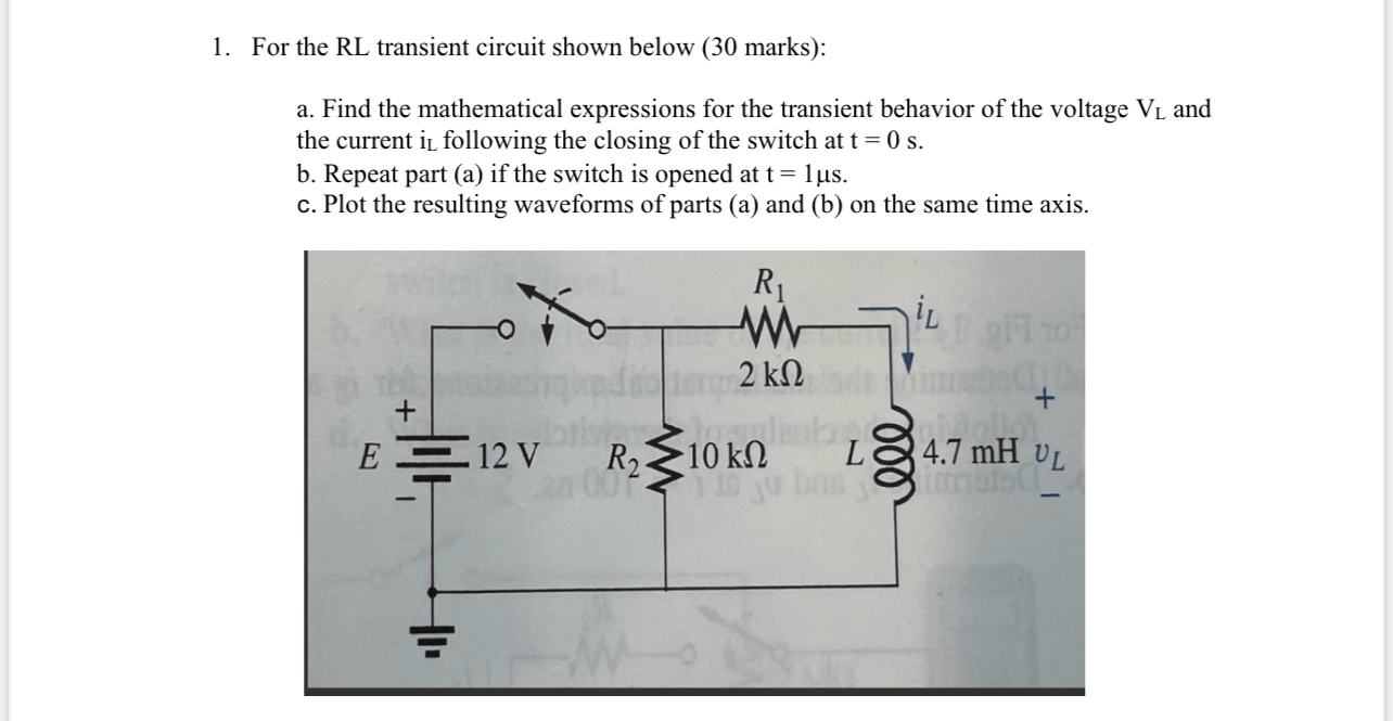 Solved For the RL transient circuit shown below ( 30 | Chegg.com