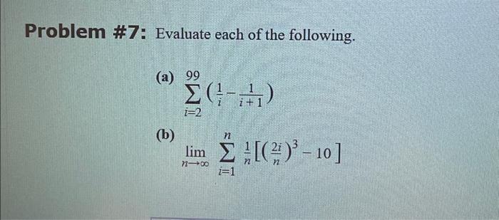 Solved Problem \#7: Evaluate each of the following. (a) | Chegg.com