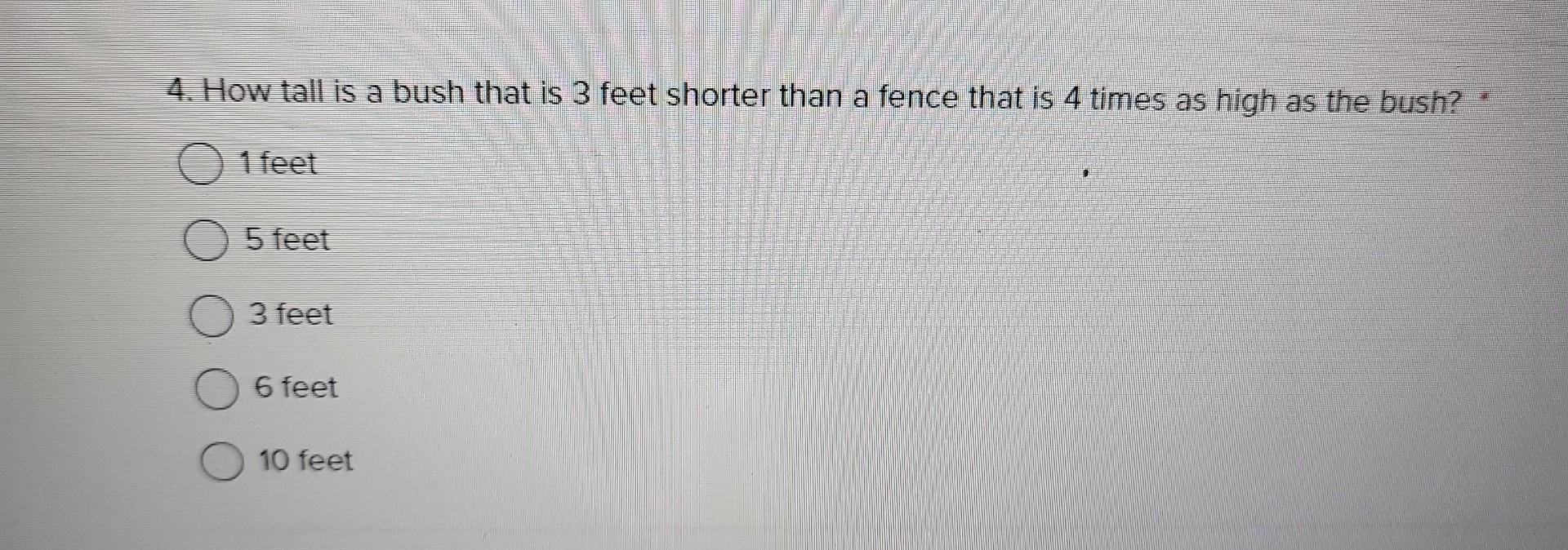 solved-4-how-tall-is-a-bush-that-is-3-feet-shorter-than-a-chegg