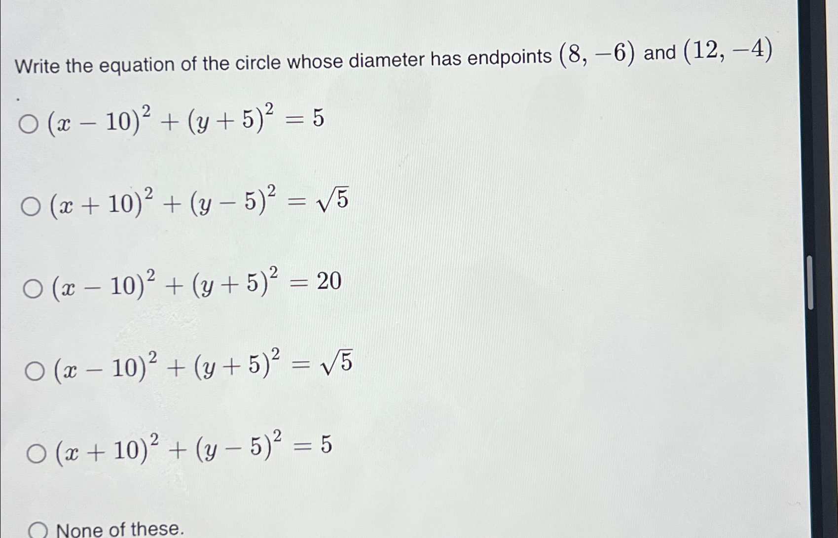 Solved Write the equation of the circle whose diameter has | Chegg.com