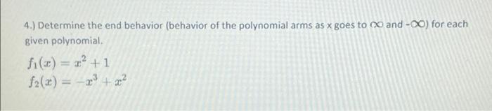 Solved 4.) Determine The End Behavior (behavior Of The | Chegg.com