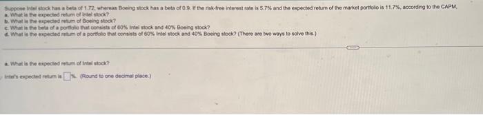 Solved Suppose Intal Stock Has A Beta Of 1.72, Whereas | Chegg.com