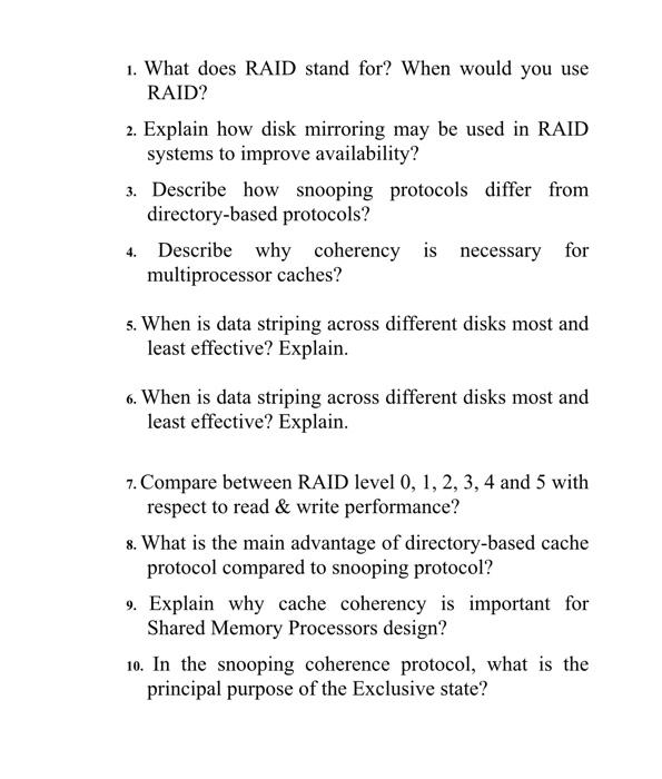 Solved 1. What does RAID stand for? When would you use RAID?