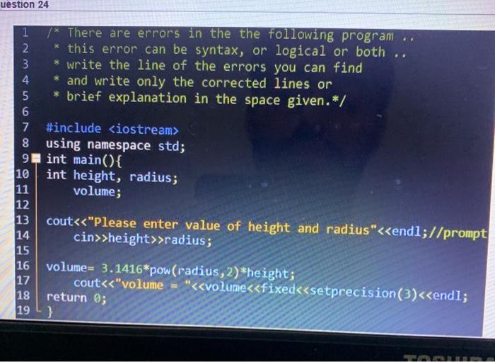 Solved Question 21 1 /* There are errors in the the | Chegg.com