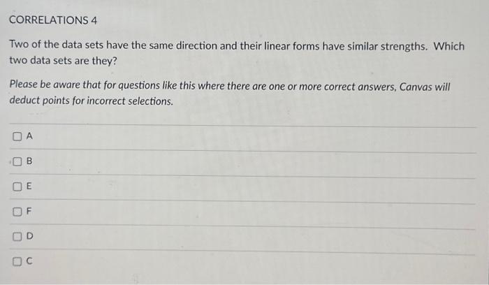 Solved Two of the data sets have the same direction and | Chegg.com