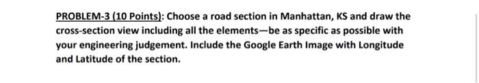 Solved PROBLEM-3 (10 Points): Choose A Road Section In | Chegg.com