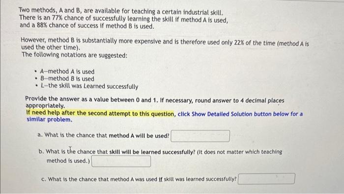 Solved Two methods, A and B, are available for teaching a | Chegg.com