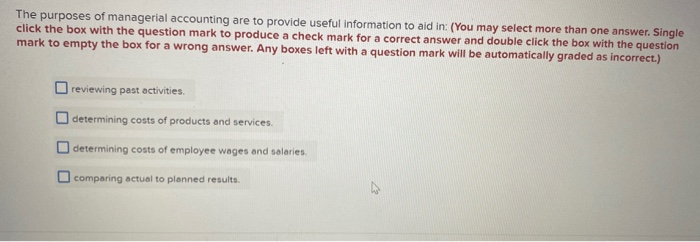 Solved The purpose of managerial accounting is to provide | Chegg.com