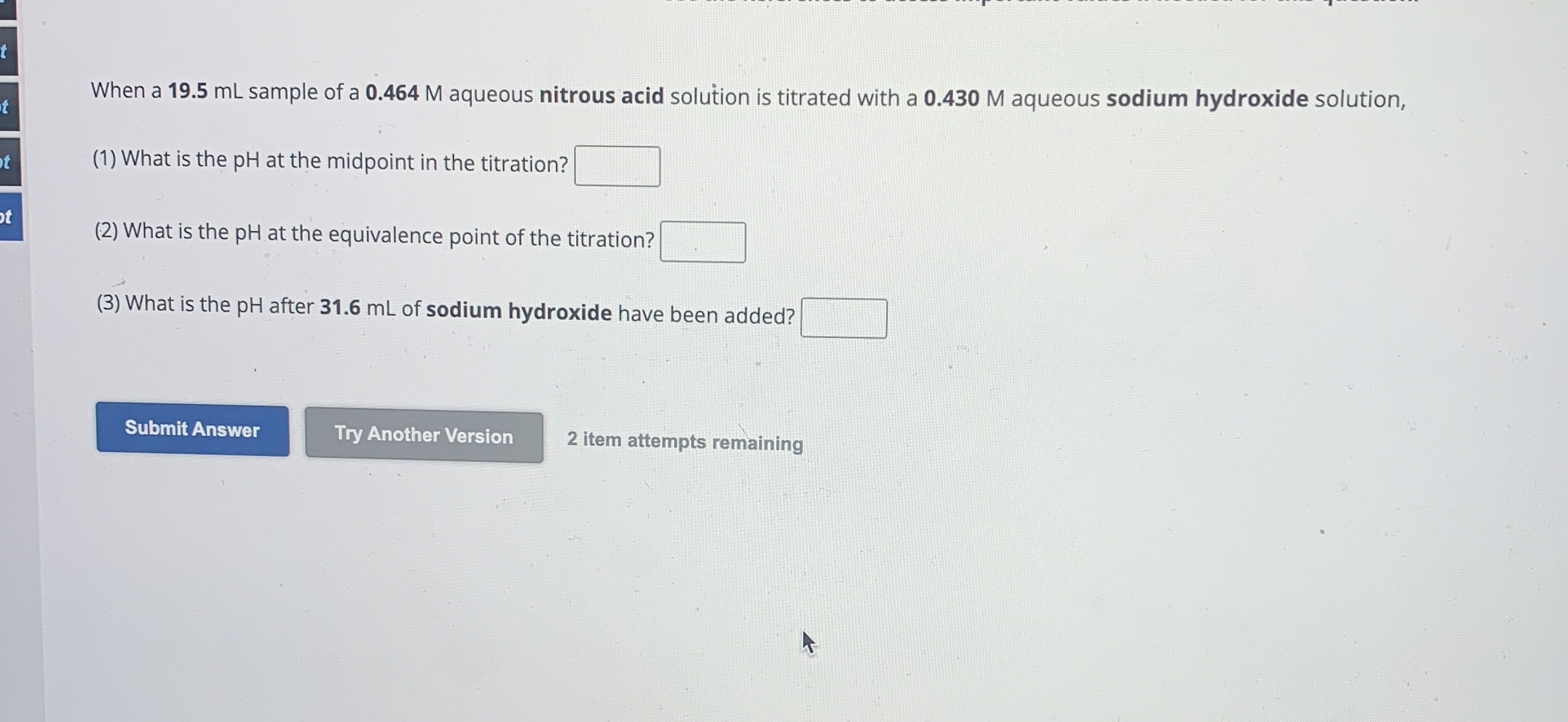 Solved When a 19.5mL ﻿sample of a 0.464M ﻿aqueous nitrous