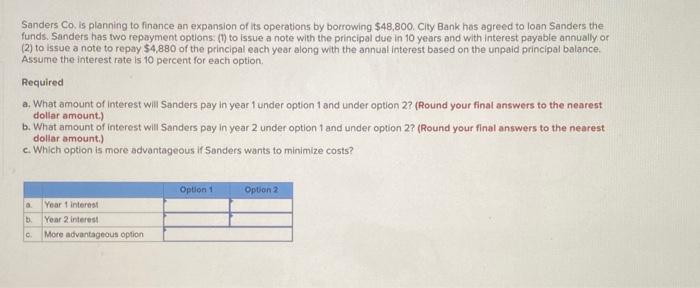 Solved Sanders Co. Is Planning To Finance An Expansion Of | Chegg.com