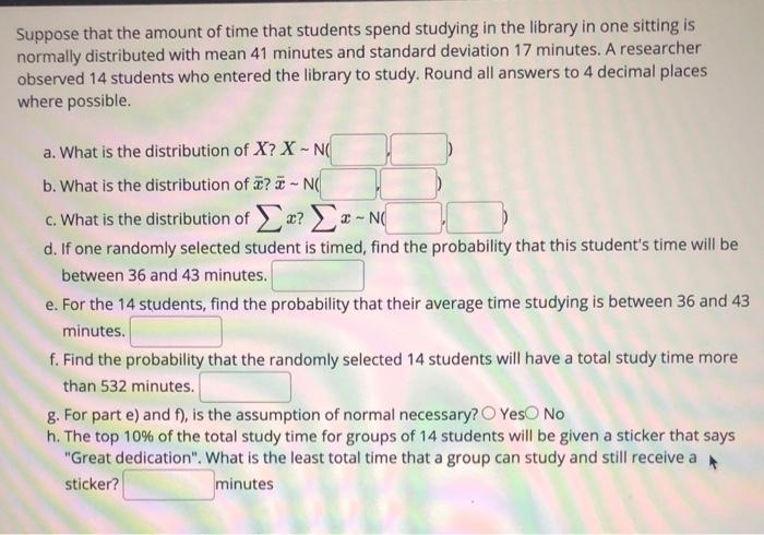 Solved Suppose that the amount of time that students spend | Chegg.com