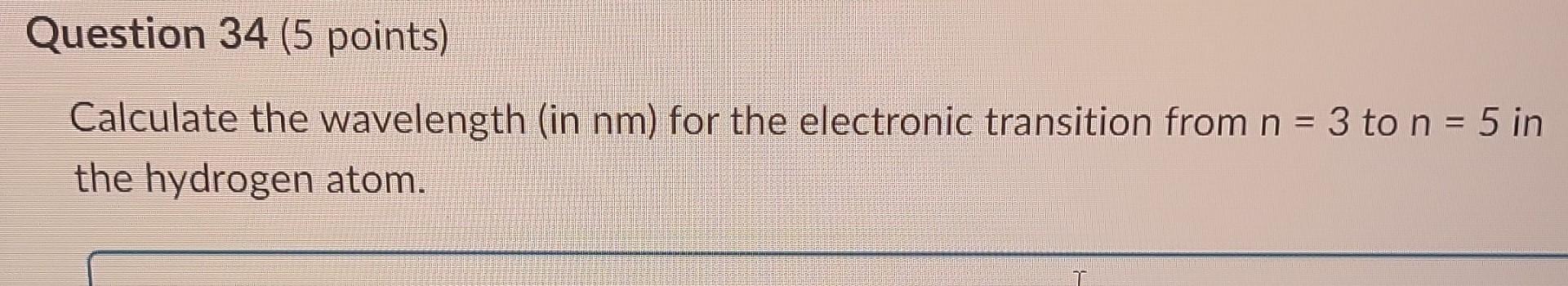 Solved Calculate the wavelength (in nm ) for the electronic | Chegg.com