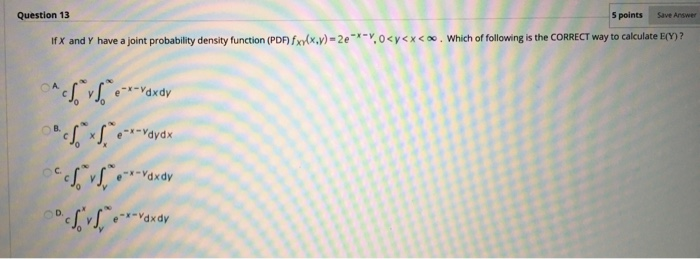 Solved Question 13 5 points Save Answer IfX and Y have a | Chegg.com