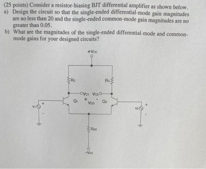 Solved (25 points) Consider a resistorbiasing BJT
