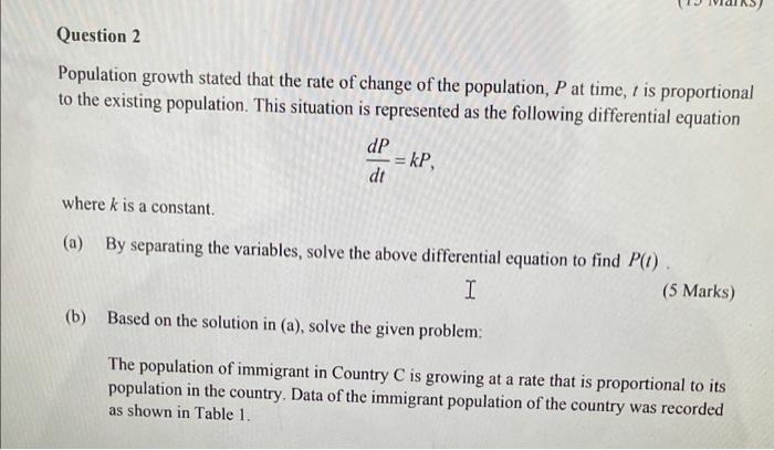 Solved Question 2 Population growth stated that the rate of | Chegg.com