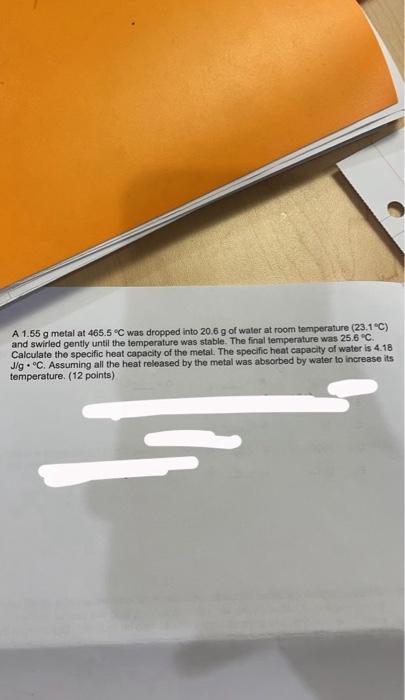 Solved A G Metal At C Was Dropped Into G Of Chegg Com