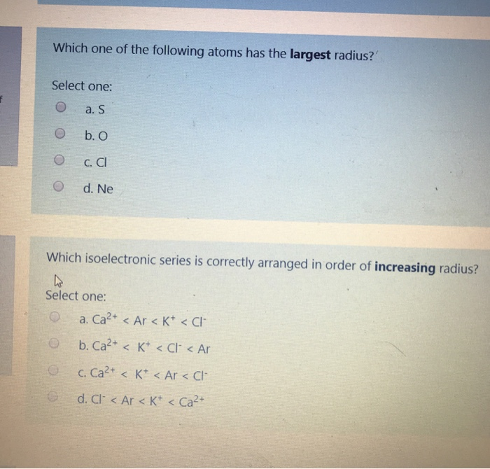 Solved Which One Of The Following Atoms Has The Largest | Chegg.com Solved Which One Of The Following Atoms Has The Largest | Chegg.com