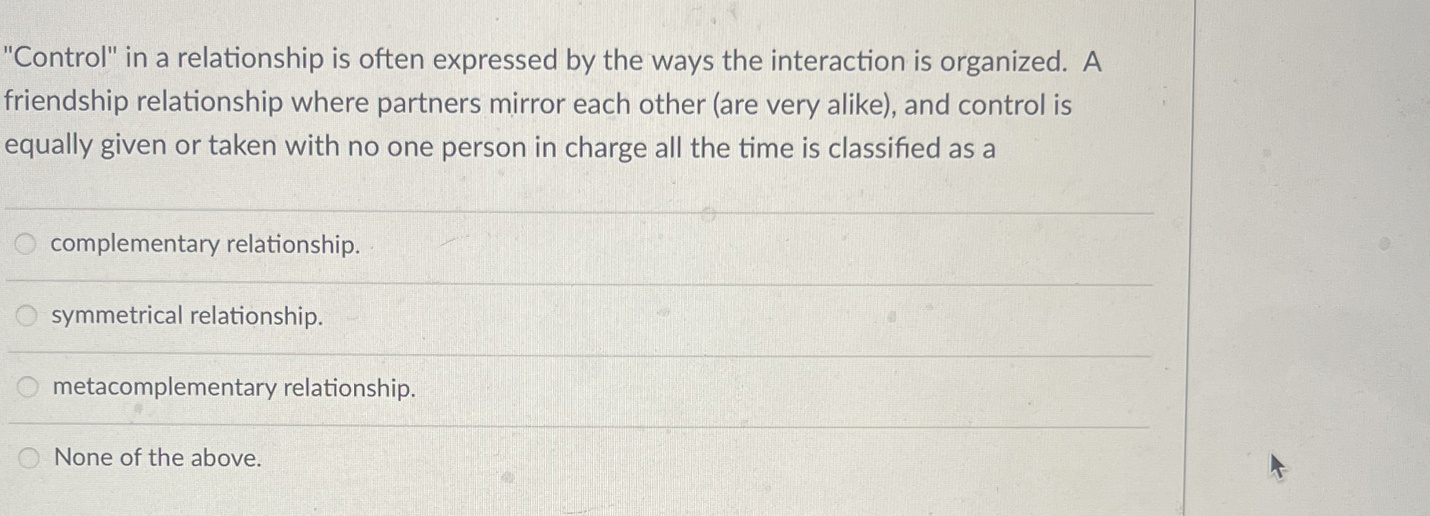 Solved "Control" in a relationship is often expressed by the | Chegg.com