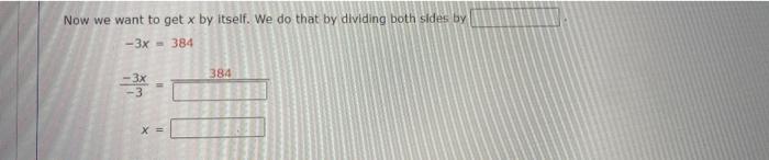 Solved Now we want to get x by itself. We do that by | Chegg.com