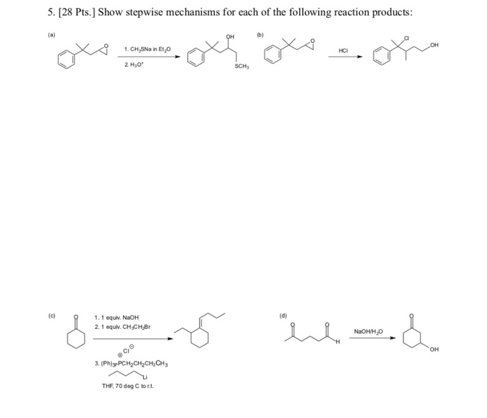Solved 5. [28 Pts.] Show stepwise mechanisms for each of the | Chegg.com