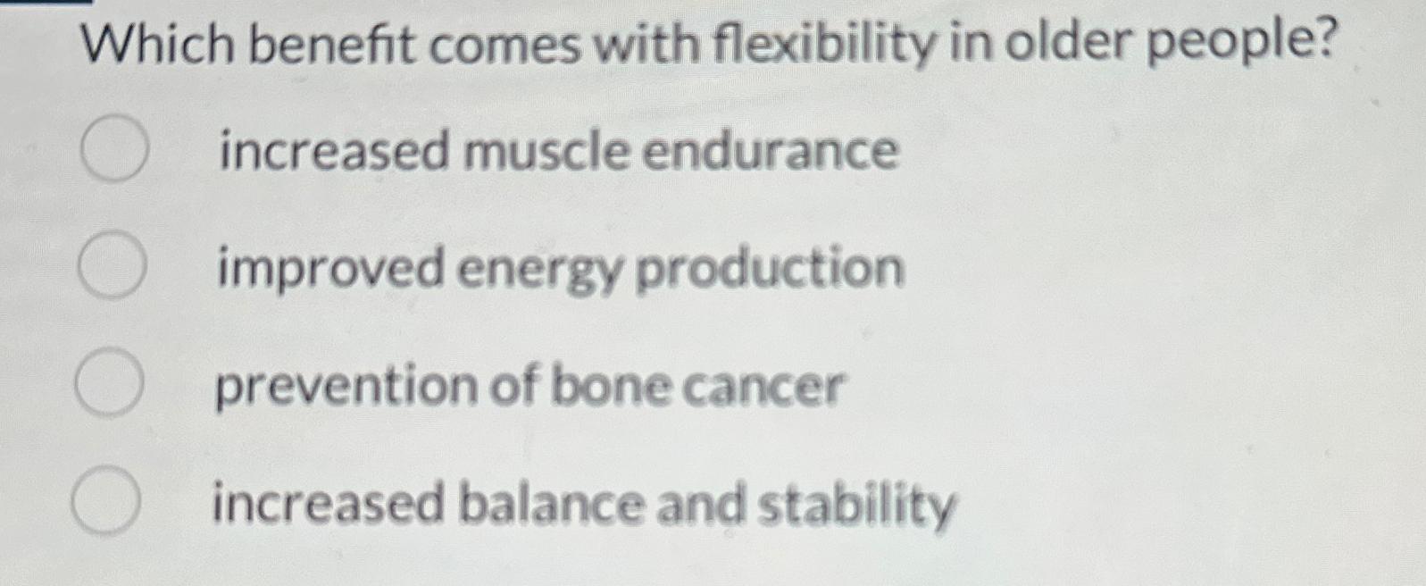Which Benefit Comes with Flexibility in Older People-Aging Gracefully