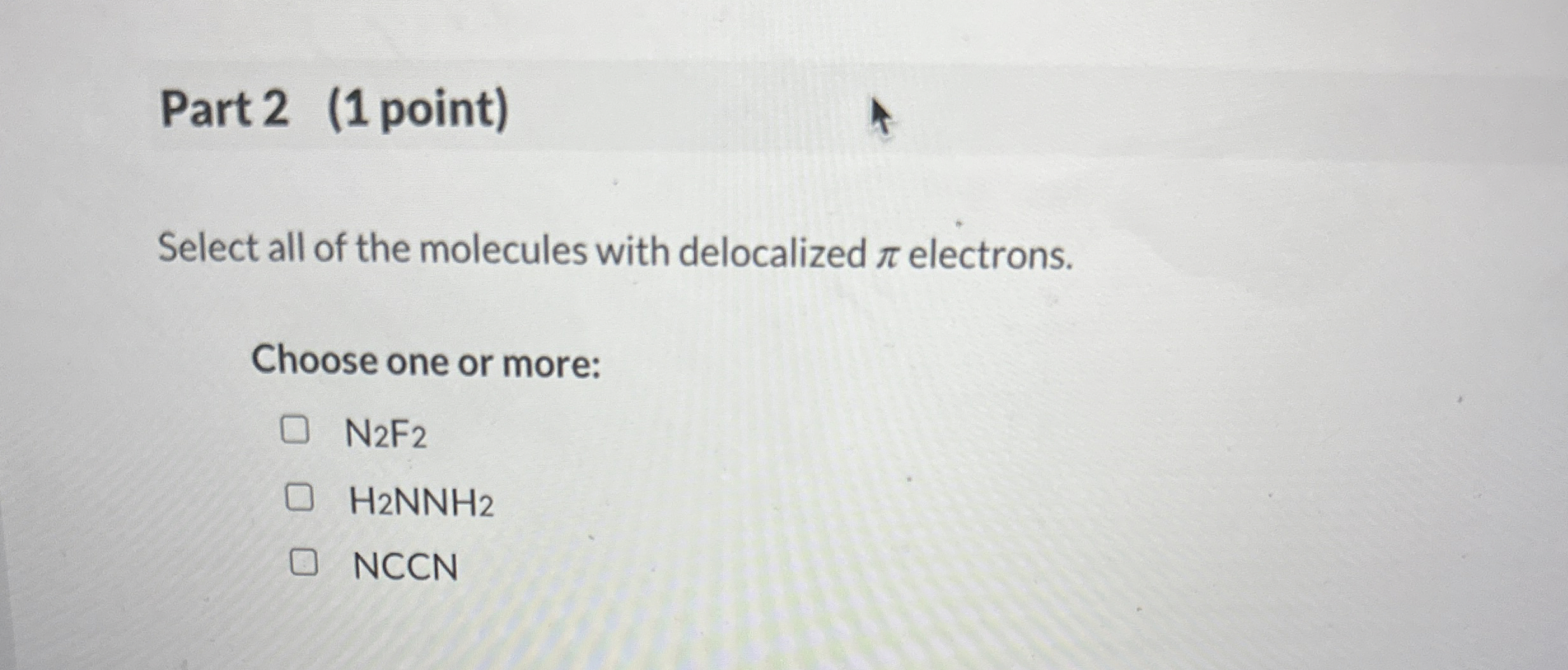 Solved Part 2 (1 ﻿point)Select all of the molecules with | Chegg.com