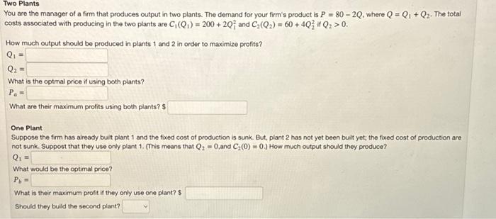 Solved Two Plants You are the manager of a firm that | Chegg.com