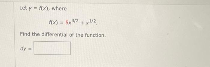 Solved Let Y F X Where F X 5x3 2 X1 2 Find The