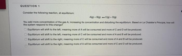 Solved QUESTION 1 Consider the following reaction, at | Chegg.com