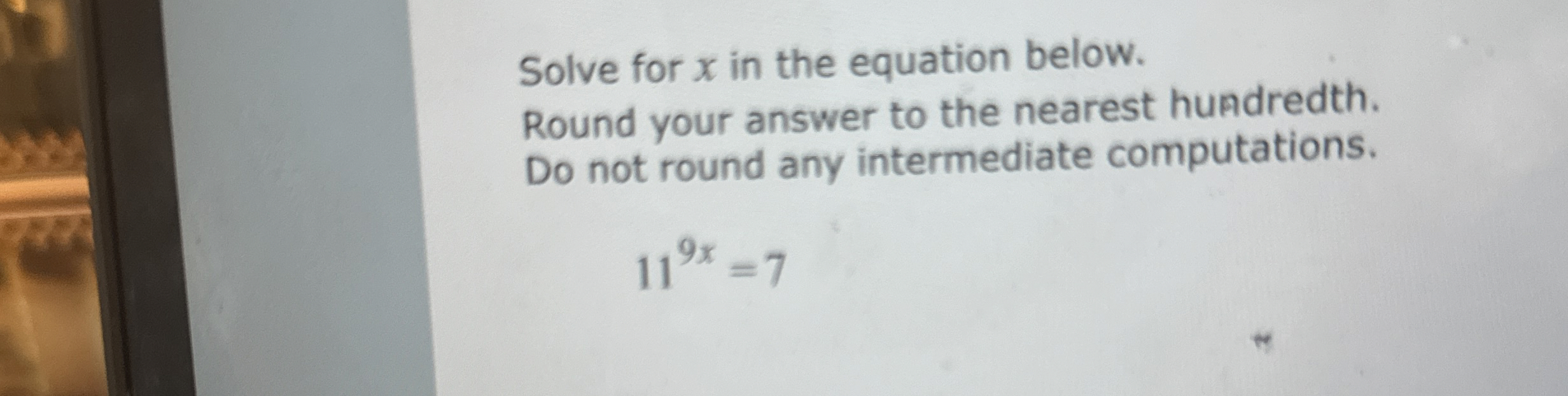 Solved Solve for x ﻿in the equation below.Round your answer | Chegg.com