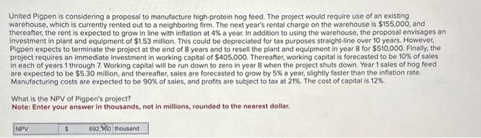 Solved United Pigpen is considering a proposal to | Chegg.com