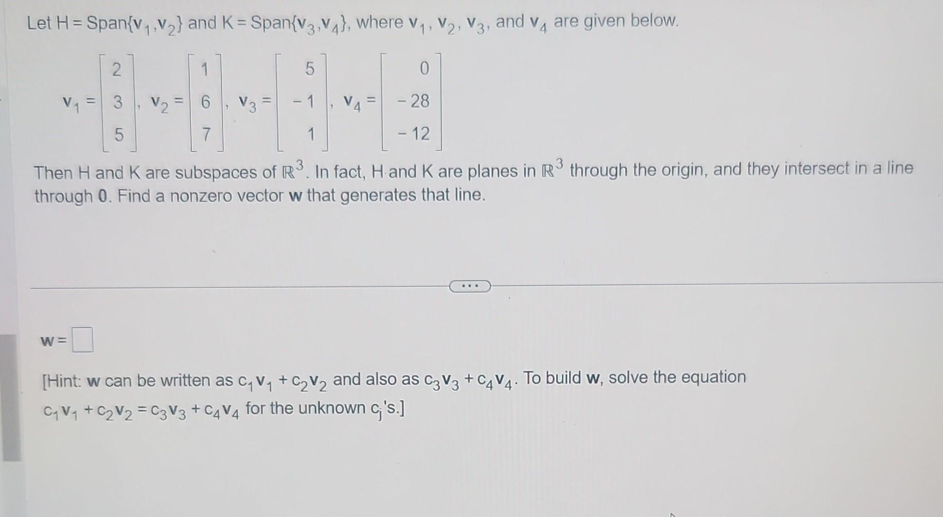 solved-let-h-span-v1-v2-and-k-span-v3-v4-where-v1-v2-v3-chegg