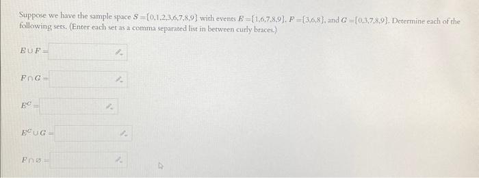 Solved Suppose We Have The Sample Space S={0,1,2,3,6,7,8,9} | Chegg.com