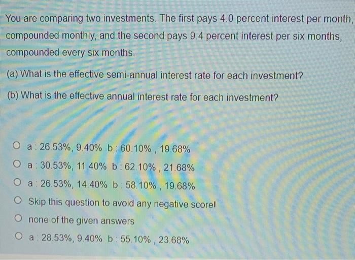 Solved You are comparing two investments. The first pays 4.0 | Chegg.com