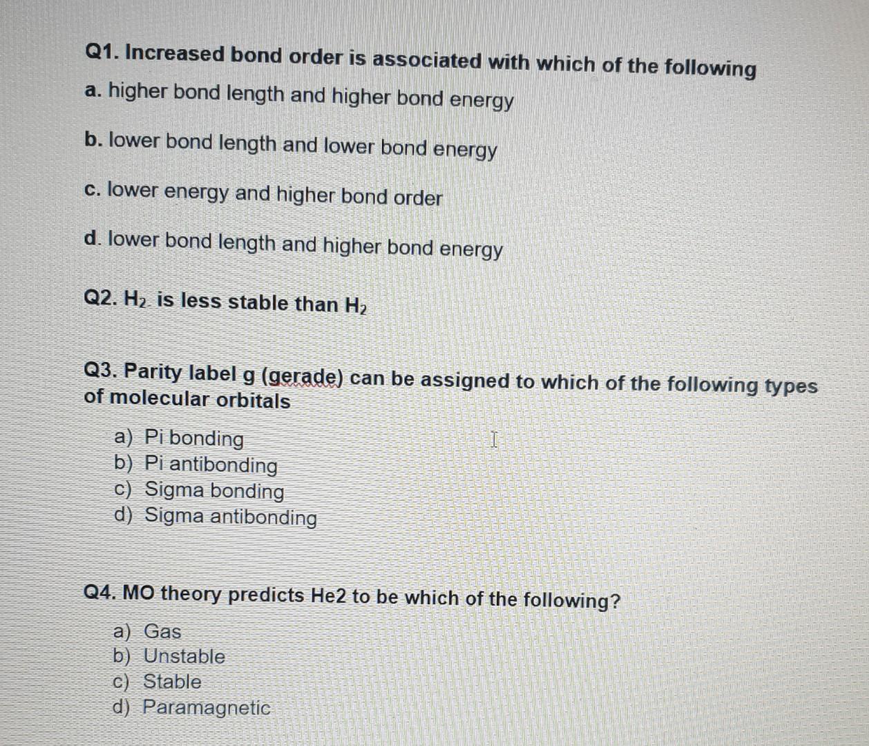 Solved Q1. Increased bond order is associated with which of | Chegg.com