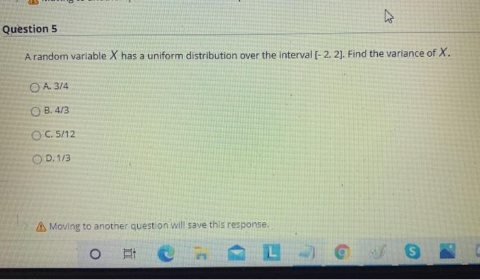 Solved Question 5 A random variable X has a uniform | Chegg.com