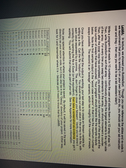 Solved Lab8A: In lecture, we showed you BubbleSort. Though | Chegg.com