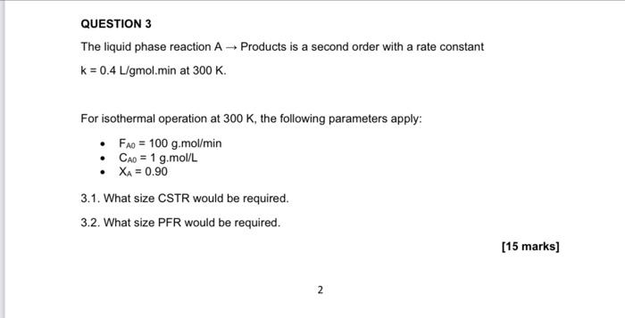 Solved QUESTION 3 The liquid phase reaction A→ Products is a | Chegg.com