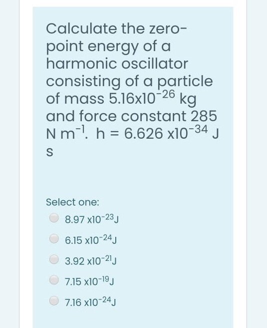 Solved Calculate the zero- point energy of a harmonic | Chegg.com