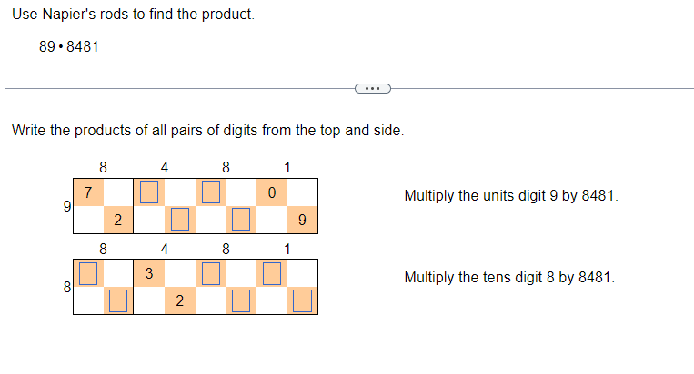 Solved Use Napier's rods to find the product.89*8481Write | Chegg.com